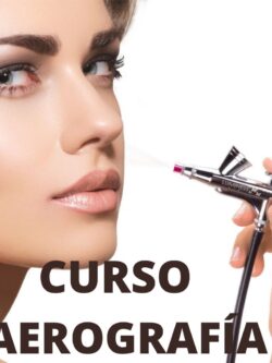 CURSO DE AEROGRAFÍA APLICADA AL MAQUILLAJE